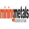 MiningMetals Uzbekistan