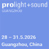 Prolight + Sound Guangzhou 2026 Гуанчжоу, Китай28 — 31 мая 2026 Prolight + Sound Guangzhou